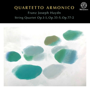 Haydn: String Quartets Nos. 1, 41 & 82