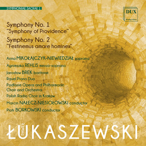 Paweł Łukaszewski: Symphony No.1, Symphony No.2