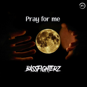 Pray for me