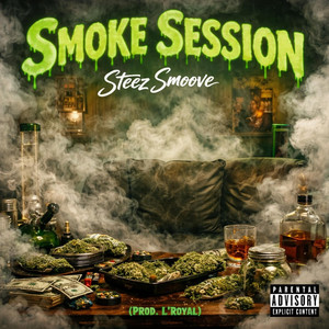 Smoke Session by Steez Smoove