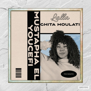 Lalla ghita moulati / لالة غيثة مولاتي - Part 1 by Mustapha El youcefi
