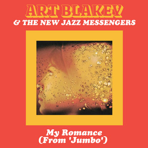 My Romance (From 'Jumbo') by Art Blakey, The New Jazz Messengers