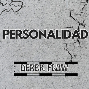 PERSONALIDAD by Derek Flow