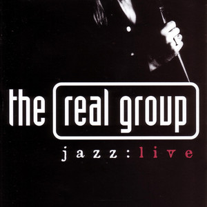 Jazz : Live - Album by The Real Group | Spotify