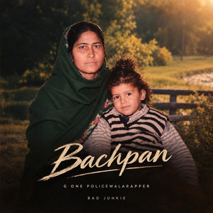Bachpan by G-One Police Wala Rapper, BAD Junkie