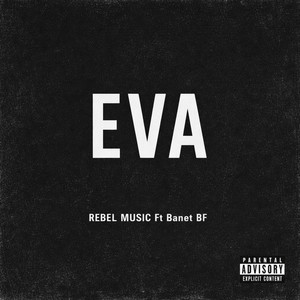 EVA by REBEL MUSIC COMPANY