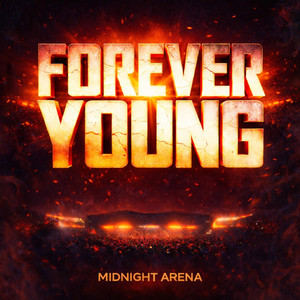 Forever Young by Midnight Arena
