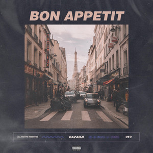 Bon Appetit by Bazanji