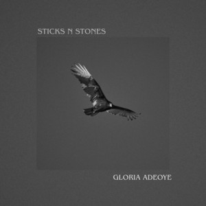 Sticks N Stones by Gloria Adeoye, Retroboom Beats