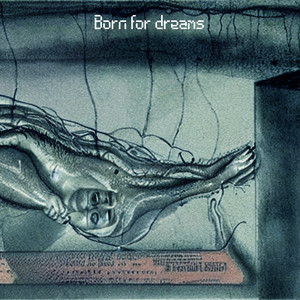 Born for dreams by Pietro Pinto