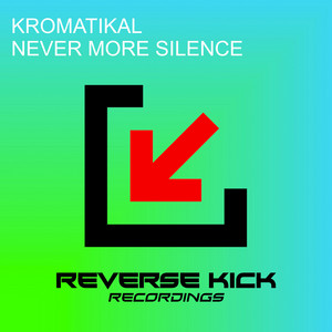 Never More Silence - Radio Edit by Kromatikal