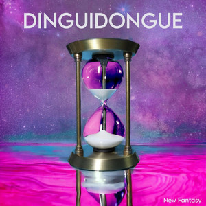 New Fantasy - DINGUIDONGUE