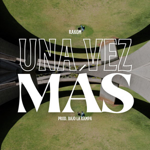 Una Vez Más by Rakom