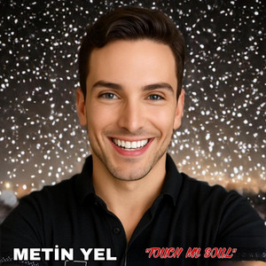 TOUCH MY SOUL