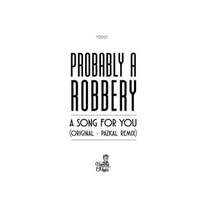 Probably a Robbery cover