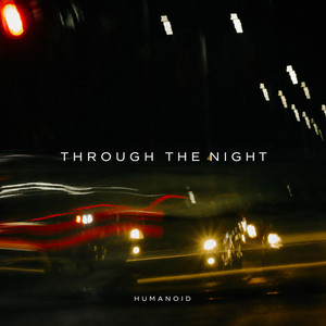 Through The Night by Humanoid