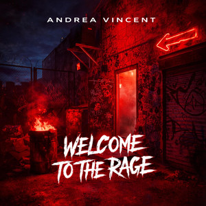 Andrea Vincent - Welcome To The Rage