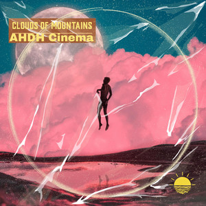 Clouds of Mountains by ADHD Cinema, Michael Ross Catania