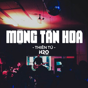 Thiên Tú & H2O Vinahouse - Mộng Tàn Hoa (Remix)