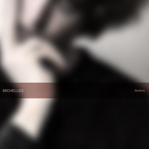 Illusions by Michelles
