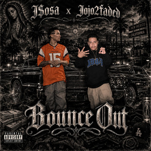 Bounce Out by J$osa, Jojo2Faded