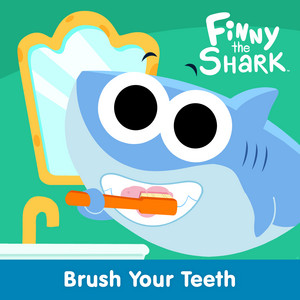 Brush Your Teeth With Finny the Shark