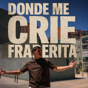 Donde Me Crié by Fraderita