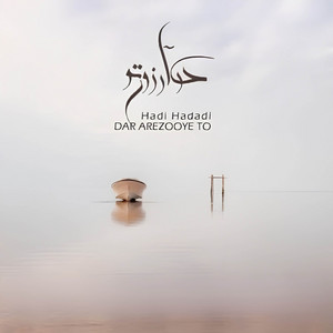 Dar Arezooye To by Hadi Hadadi
