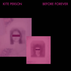 Before Forever by Kite Person