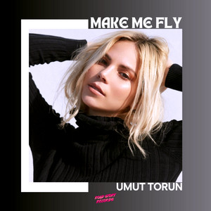 Make Me Fly by Umut Torun