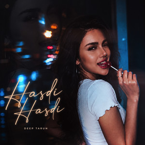 Hasdi Hasdi by Deep Tarun