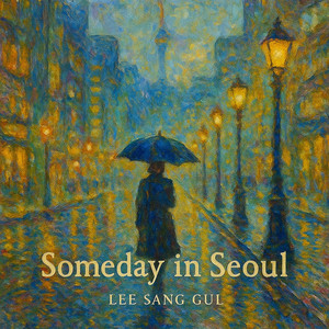 Someday in Seoul by Lee Sang Gul