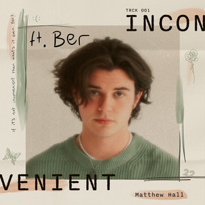 Inconvenient by Matthew Hall, Ber