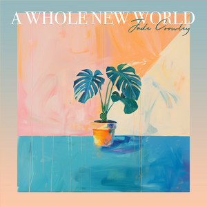 A Whole New World by Jade Crowley
