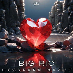 Reckless Heart (Bounce Mix) by Big Ric