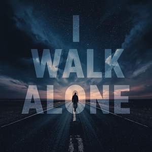 I WALK ALONE by Doc Raven