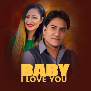 Baby I Love You