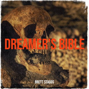 Dreamer's Bible by Brett Staggs