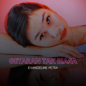 Getaran Tak Biasa by Evangeline Petra