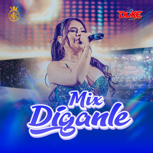 Son del Duke - Mix Díganle: Díganle / Como Se Olvida / Sácame La Vuelta (En Vivo)