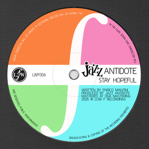 Stay Hopeful by Jazz Antidote