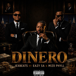 DINERO by JexBeats, Mizo Phyll, Eazy SA