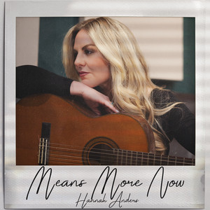 Means More Now by Hannah Anders