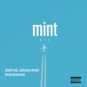 mint (feat. Judicious Broski) [Clean]