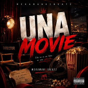 UNA MOVIE by Meka Manki Beatz