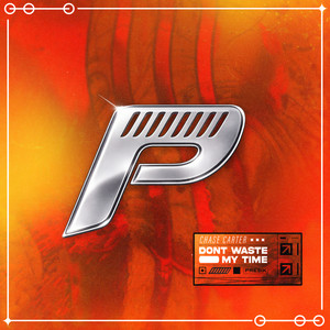 Don't Waste My Time by Chase Carter
