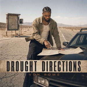 Drought directions by Von Rome