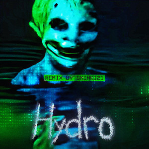 HYDRO 2 (shinki21 Remix) by 3grave, shinki21