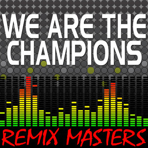 We Are The Champions (Original Radio Version) [92 BPM] - song and