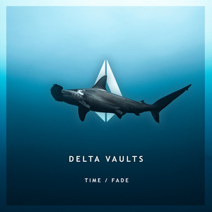 Time/Fade — Delta Vaults